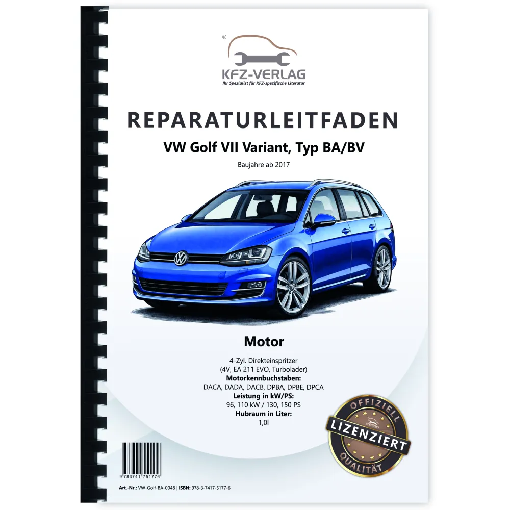 VW Golf 7 Variant ab 2017 4-Zyl. 1,0l Benzinmotor 130-150 PS Reparaturanleitung