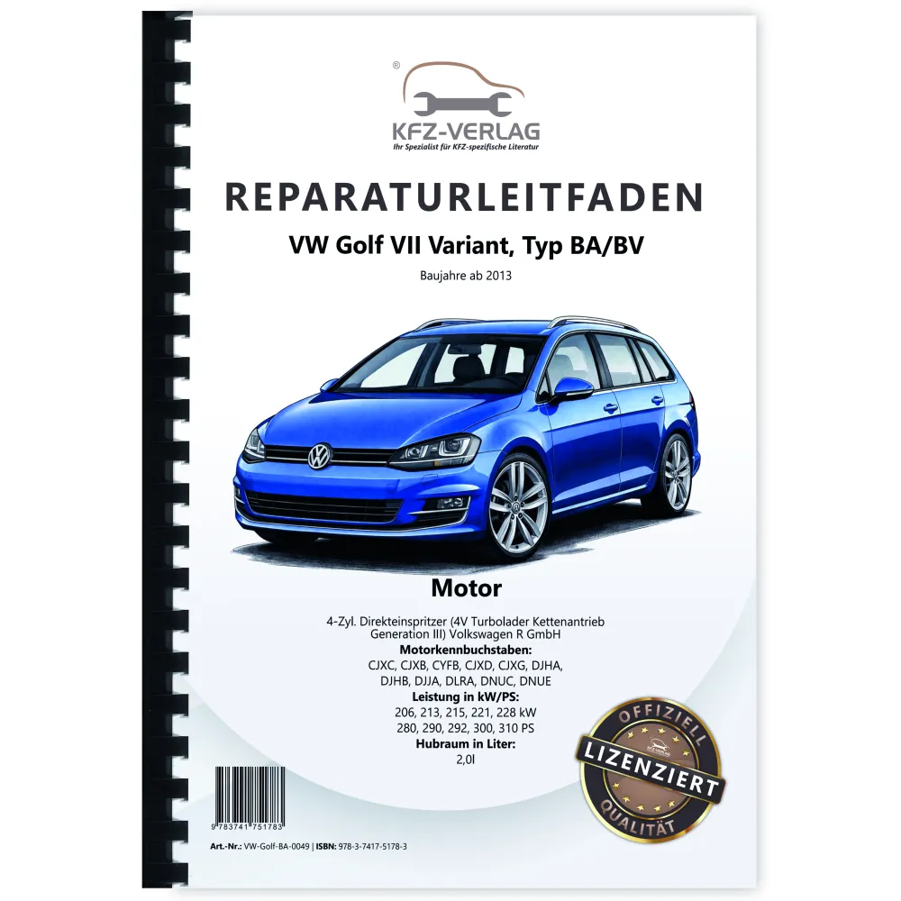 VW Golf 7 Variant (13>) R-Modell 2,0l Benzinmotor 280-310 PS Reparaturanleitung