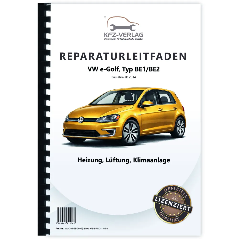 VW e-Golf Typ BE1 BE2 ab 2014 Heizung Belüftung Klimaanlage Reparaturanleitung