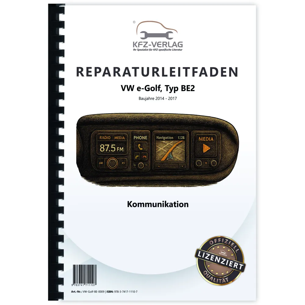 VW e-Golf Typ BE1 2014-2017 Radio Navigation Kommunikation Reparaturanleitung