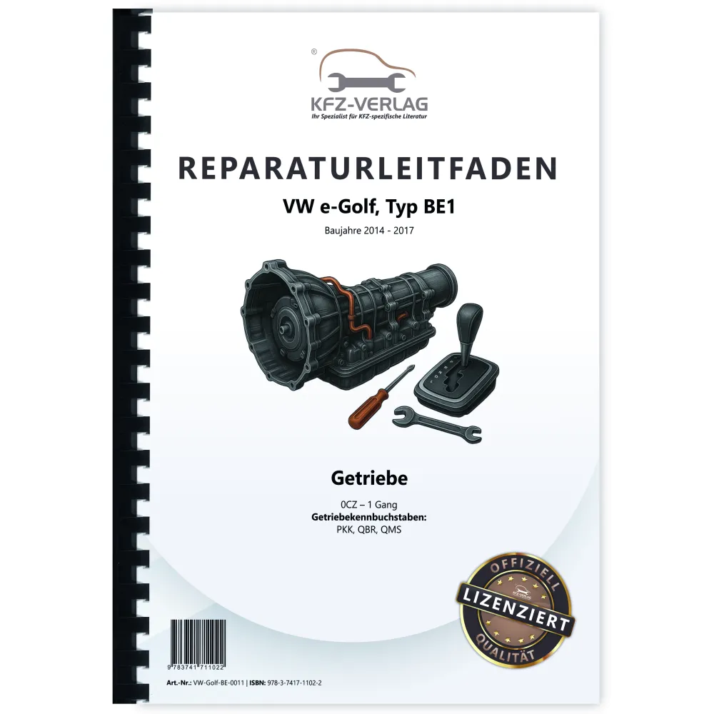 VW e-Golf Typ BE1 2014-2017 1 Gang Getriebe 0CZ Reparaturanleitung