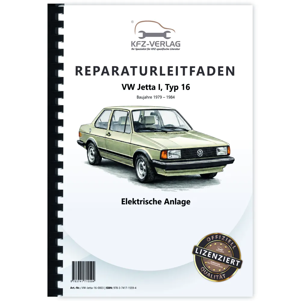 VW Jetta 1 16 1979-1984 Elektrische Anlage Elektrik Systeme Reparaturanleitung