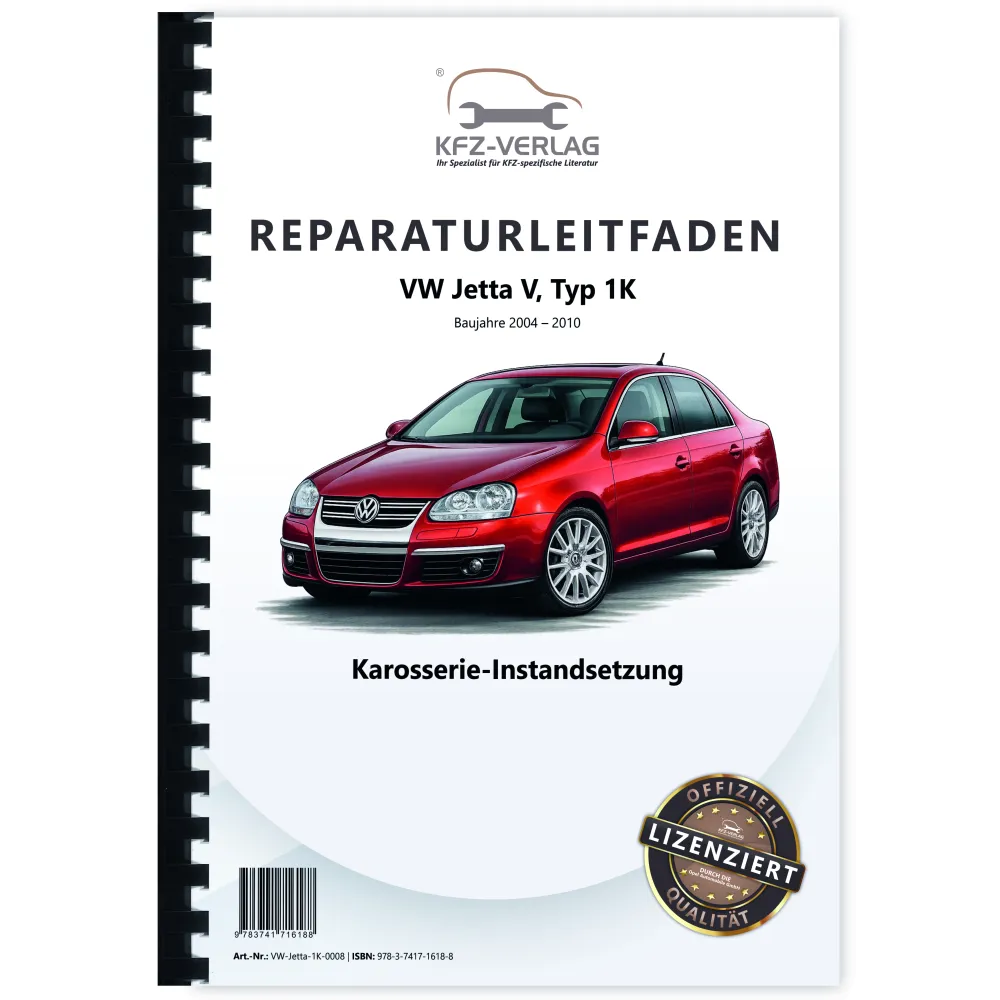 VW Jetta 5 Typ 1K 2004-2010 Karosserie Unfall Instandsetzung Reparaturanleitung