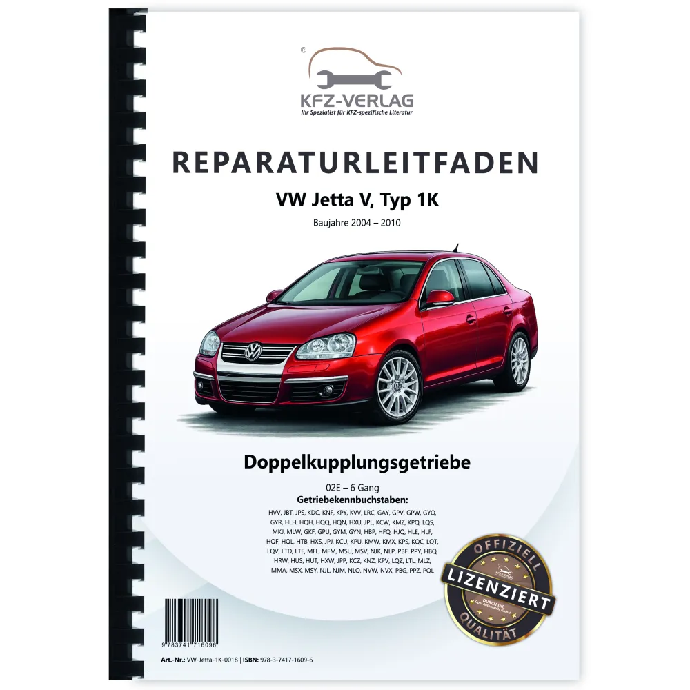 VW Jetta 5 1K (04-10) 6 Gang Automatikgetriebe DSG DKG 02E Reparaturanleitung