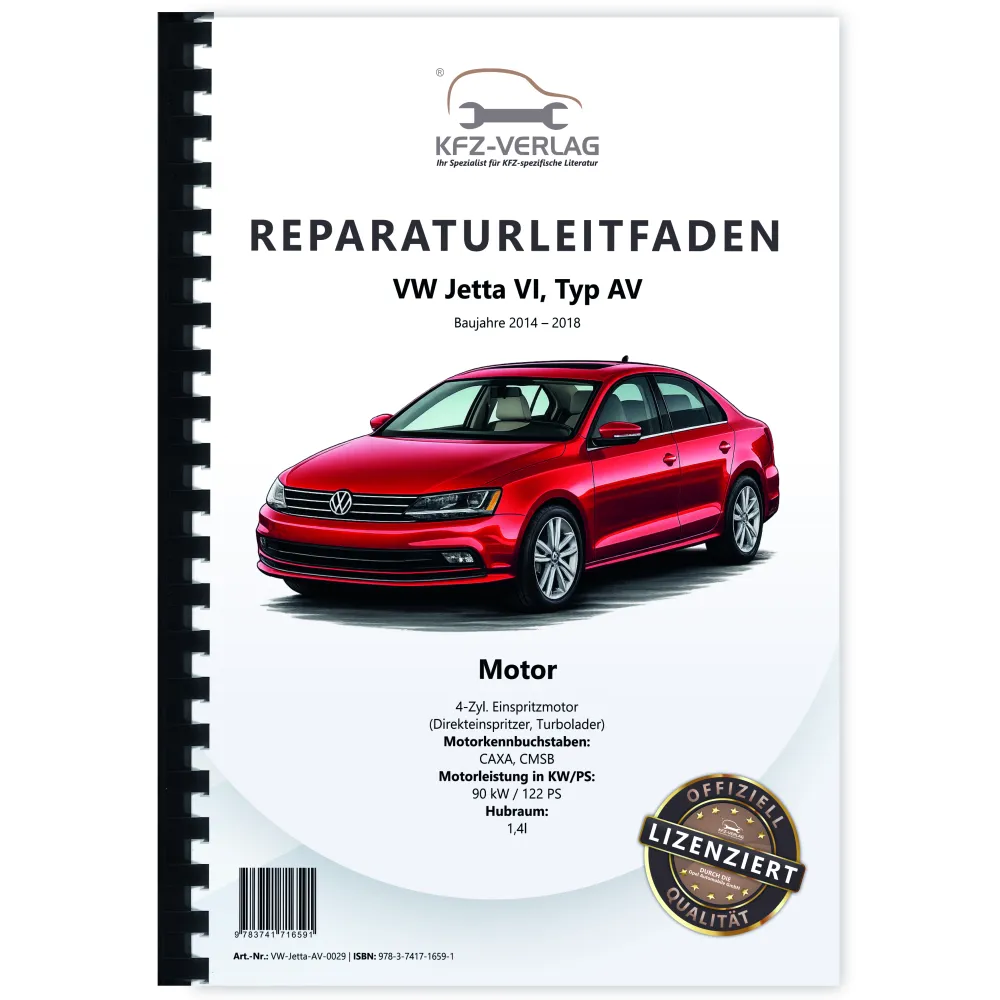 VW Jetta 6 Typ AV 2014-2018 4-Zyl. 1,4l Benzinmotor 122 PS Reparaturanleitung