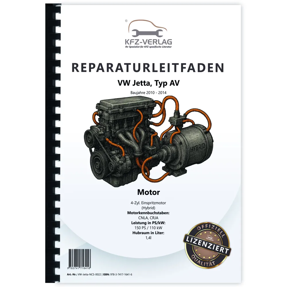VW Jetta 6 AV (10-14) 4-Zyl. 1,4l Benzinmotor 150 PS Hybrid Reparaturanleitung