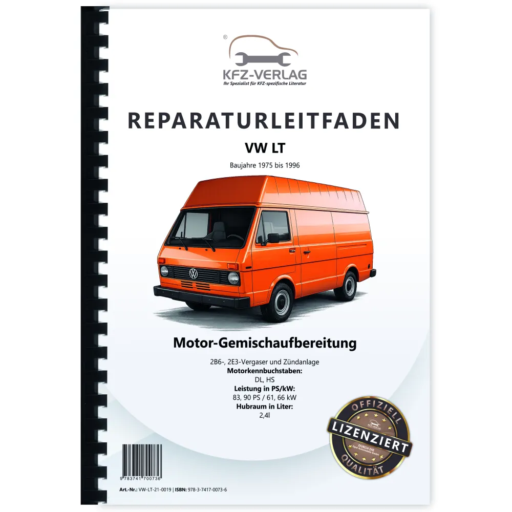 VW LT (75-96) 2B6-, 2E3-Vergaser und Zündanlage 2,4l 83-90 PS Reparaturanleitung