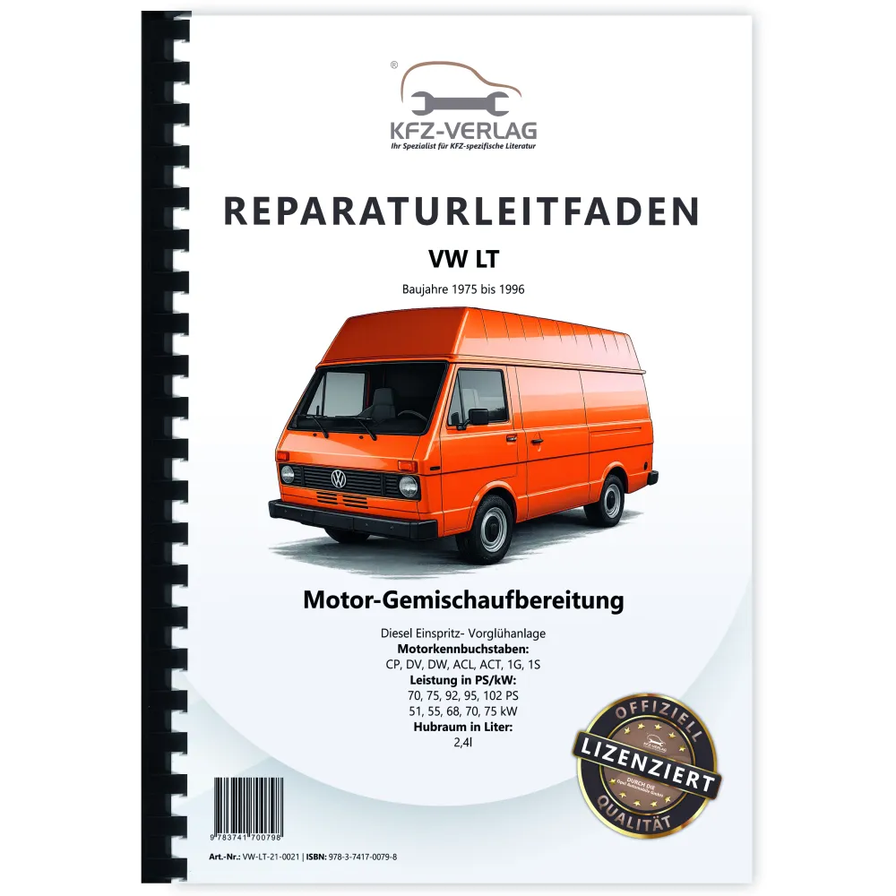 VW LT (75-96) Diesel Einspritz- Vorglühanlage 2,4l 70-102 PS Reparaturanleitung