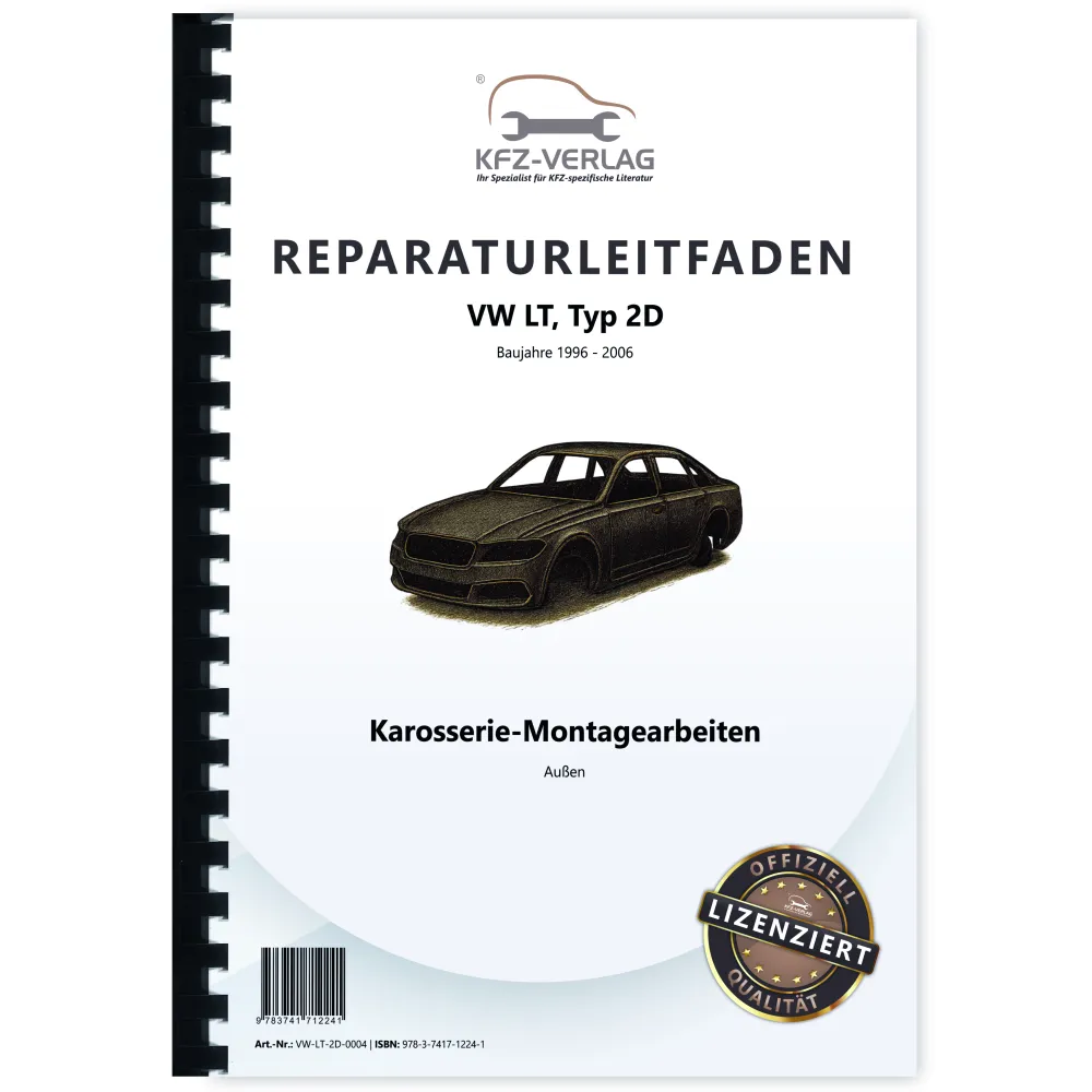 VW LT Typ 2D 1996-2006 Karosserie Montagearbeiten Außen Reparaturanleitung