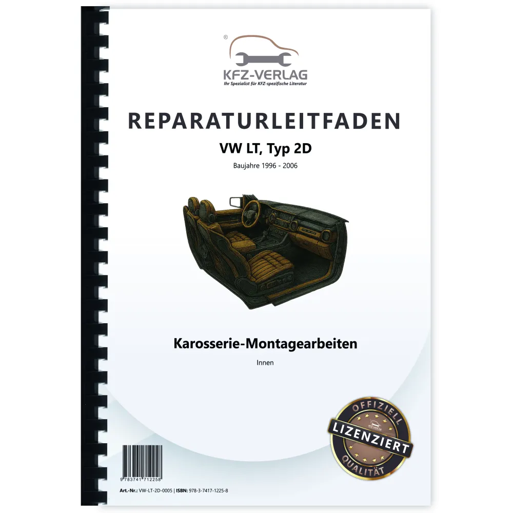 VW LT Typ 2D 1996-2006 Karosserie Montagearbeiten Innen Reparaturanleitung