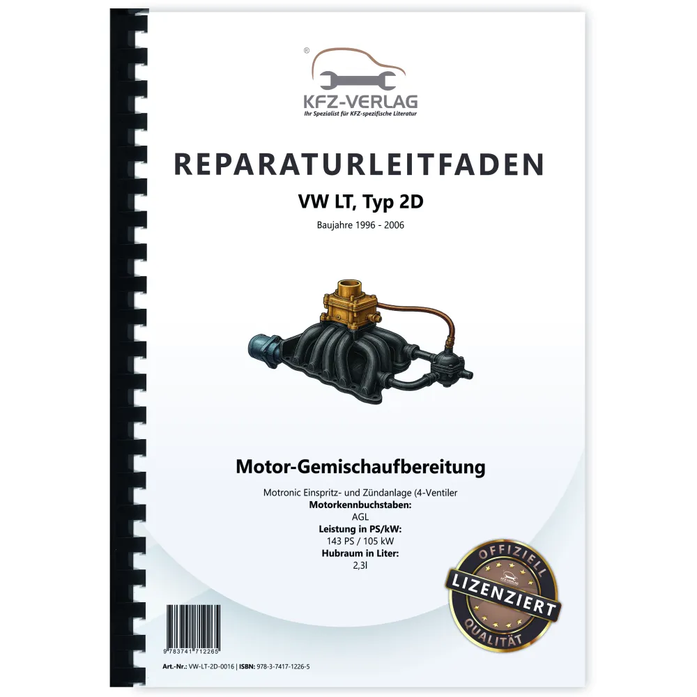 VW LT Typ 2D 1996-2006 Motronic Einspritz- Zündanlage 143 PS Reparaturanleitung