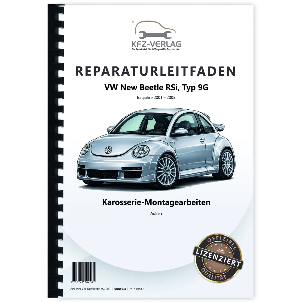 VW New Beetle RSi 9G (01-05) Karosserie Montagearbeiten Außen Reparaturanleitung