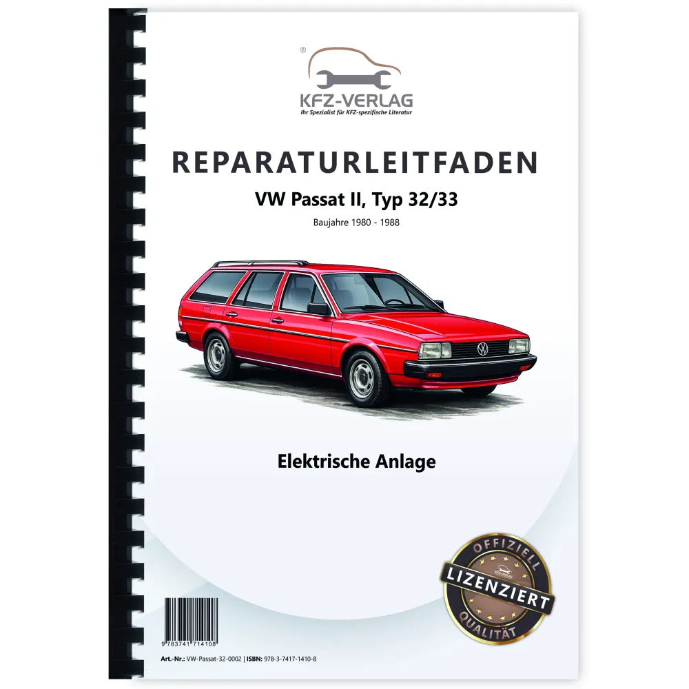 VW Passat 2 32 1980-1988 Elektrische Anlage Elektrik Systeme Reparaturanleitung