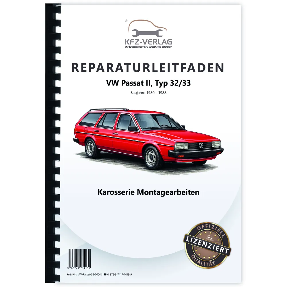 VW Passat 2 32 1980-1988 Karosseriearbeiten Innen und Außen Reparaturanleitung