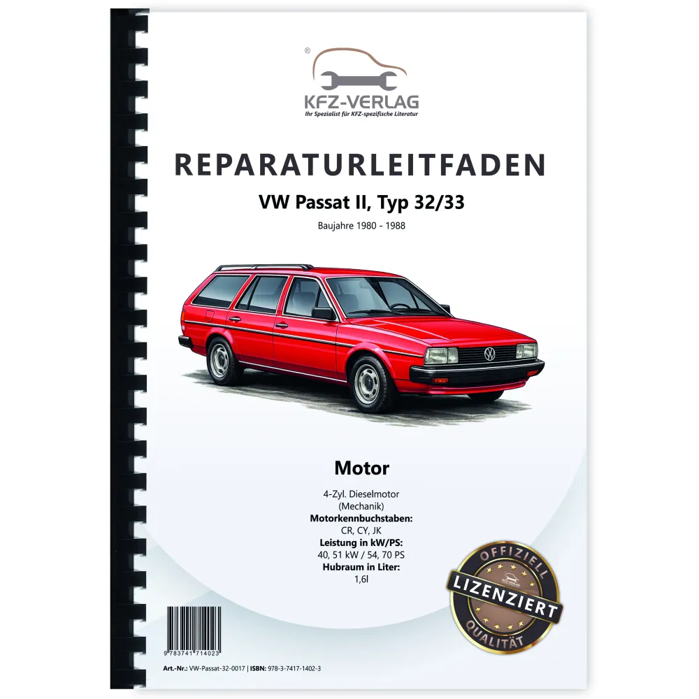 VW Passat 2 32 (80-88) 4-Zyl. 1,6l Dieselmotor TDI 54-70 PS Reparaturanleitung
