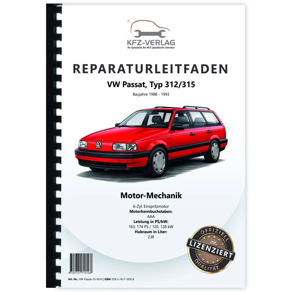 VW Passat 3 35 (88-93) 6-Zyl. Benzinmotor Mechanik 163-174 PS Reparaturanleitung