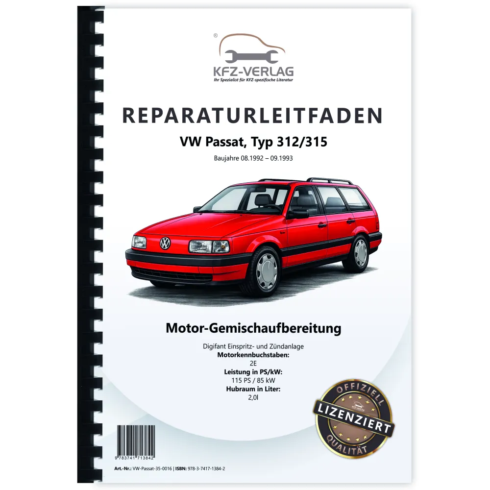 VW Passat 3 35 (92-93) 115 PS Digifant Einspritz- Zündanlage Reparaturanleitung