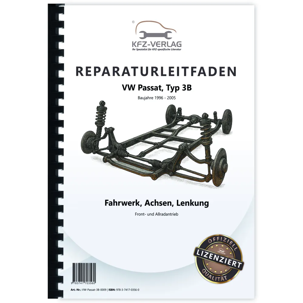 VW Passat 5 Typ 3B 1996-2005 Fahrwerk Achsen Lenkung FWD AWD Reparaturanleitung