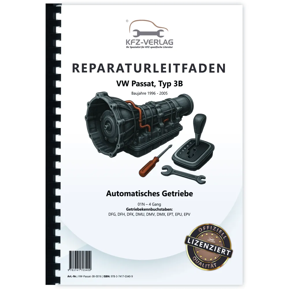 VW Passat 5 Typ 3B 1996-2005 4 Gang Automatikgetriebe 01N Reparaturanleitung