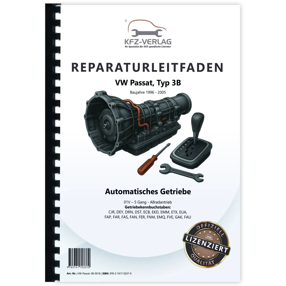 VW Passat 5 3B 1996-2005 5 Gang Automatikgetriebe 01V Allrad Reparaturanleitung
