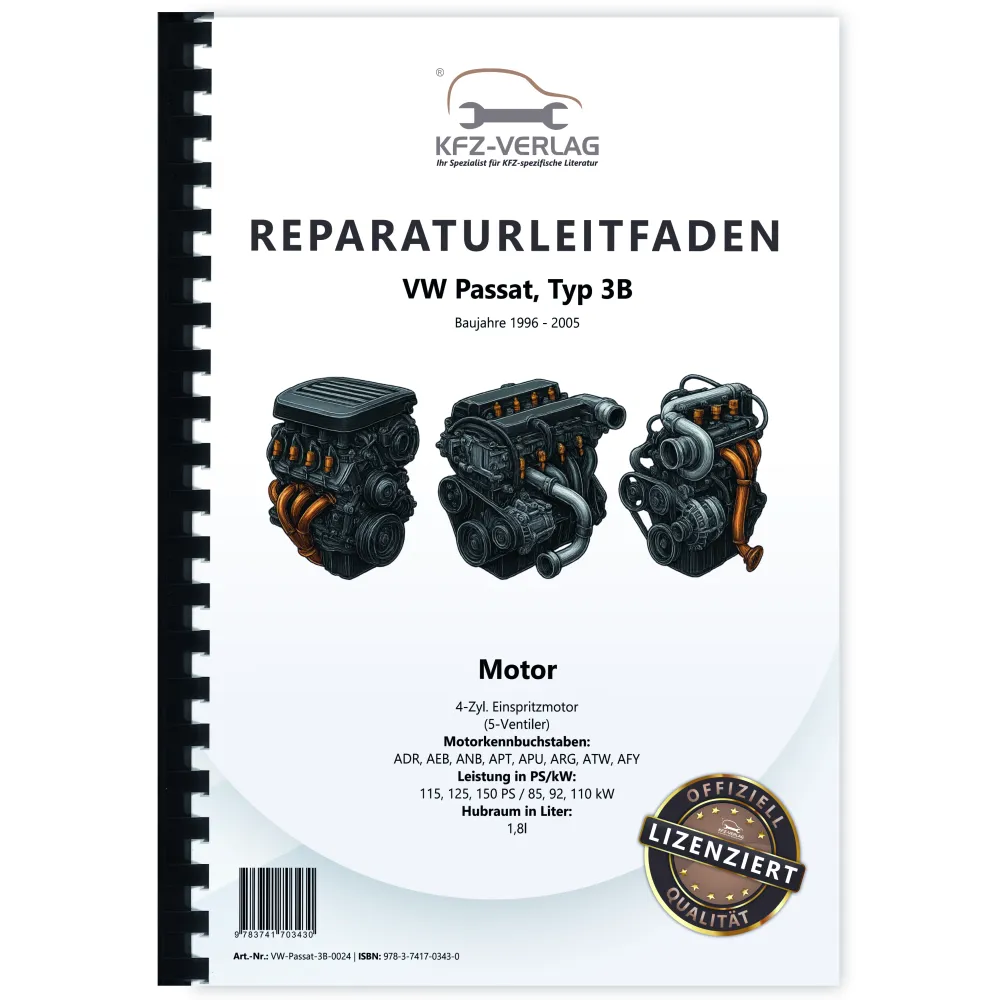 VW Passat 5 3B 1996-2005 4-Zyl. 1,8l Benzinmotor 115-150 PS Reparaturanleitung