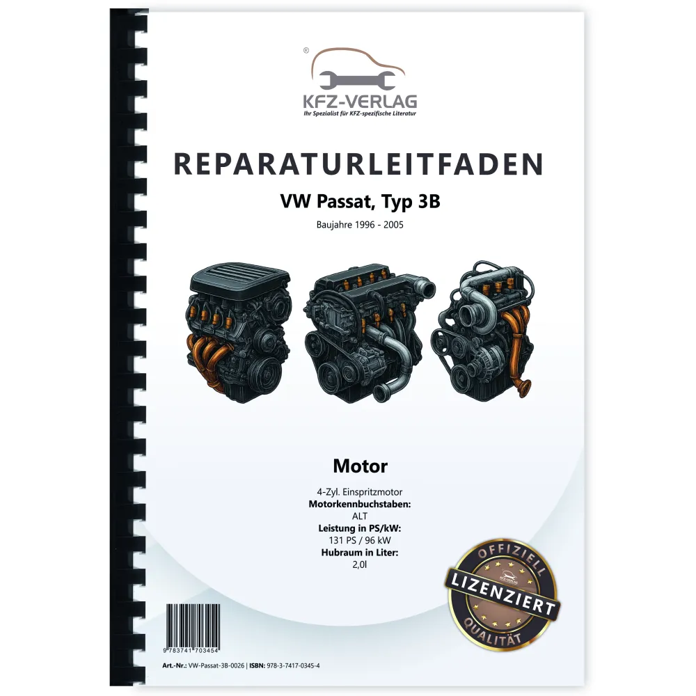 VW Passat 5 3B (96-05) 4-Zyl. 2,0l Benzinmotor 96 kW 131 PS Reparaturanleitung