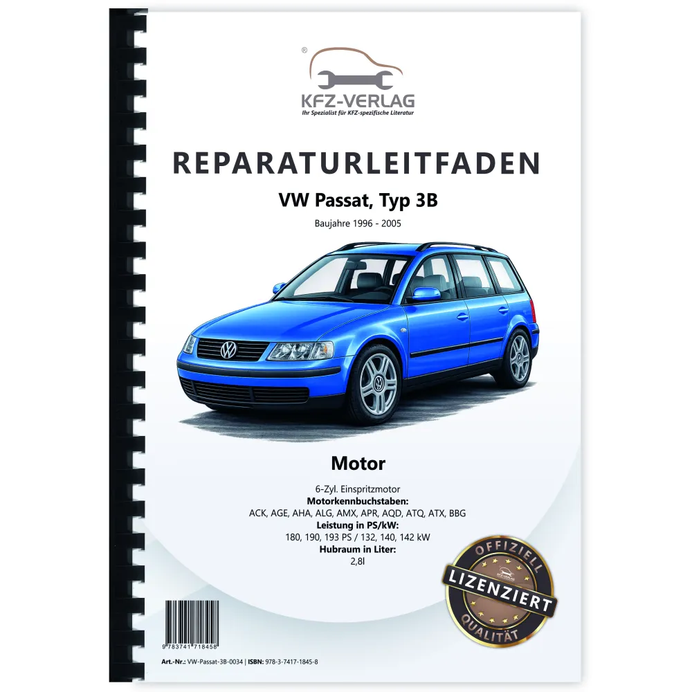 VW Passat 5 3B (96-05) 6-Zyl. 2,8l Benzinmotor VR6 180-193 PS Reparaturanleitung