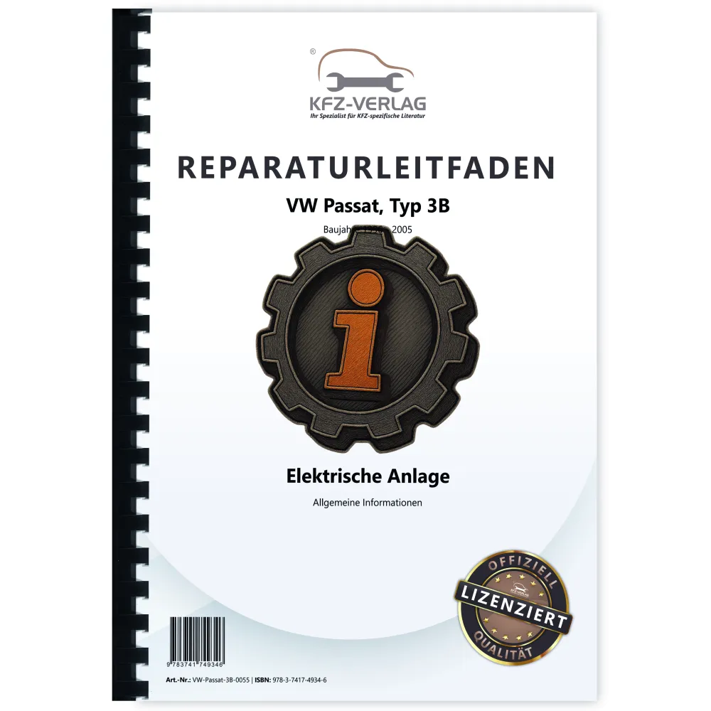 VW Passat 5 3B 1996-2005 Allgemeine Infos Elektrische Anlage Reparaturanleitung
