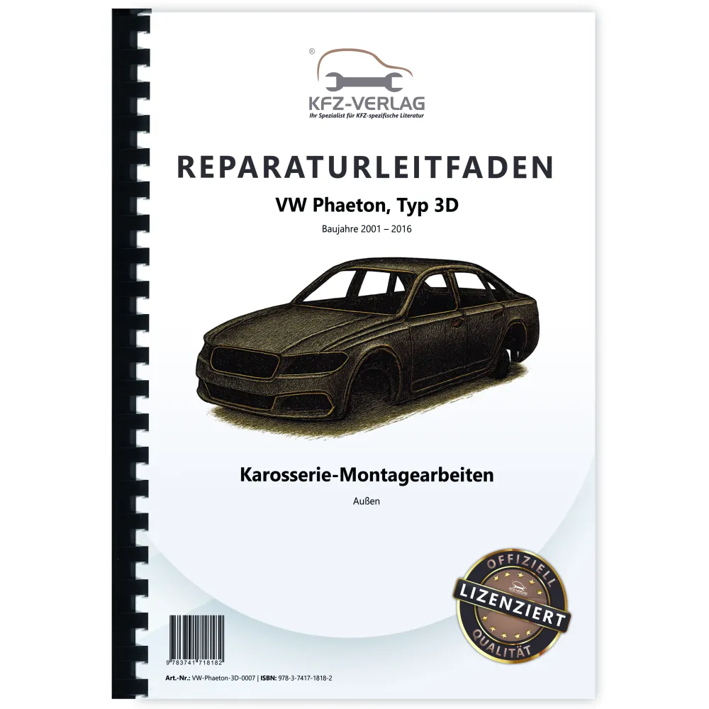 VW Phaeton Typ 3D 2001-2016 Karosserie Montagearbeiten Außen Reparaturanleitung