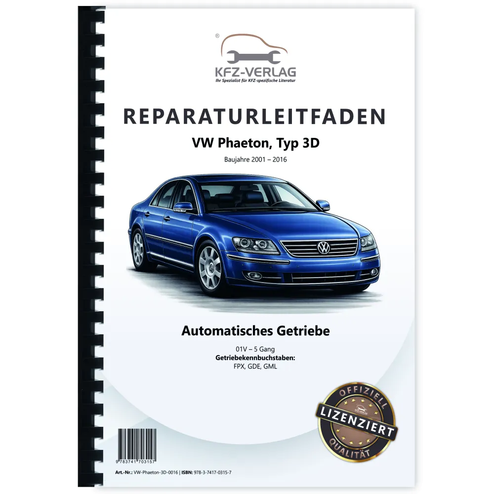 VW Phaeton Typ 3D 2001-2016 5 Gang Automatikgetriebe 01V Reparaturanleitung
