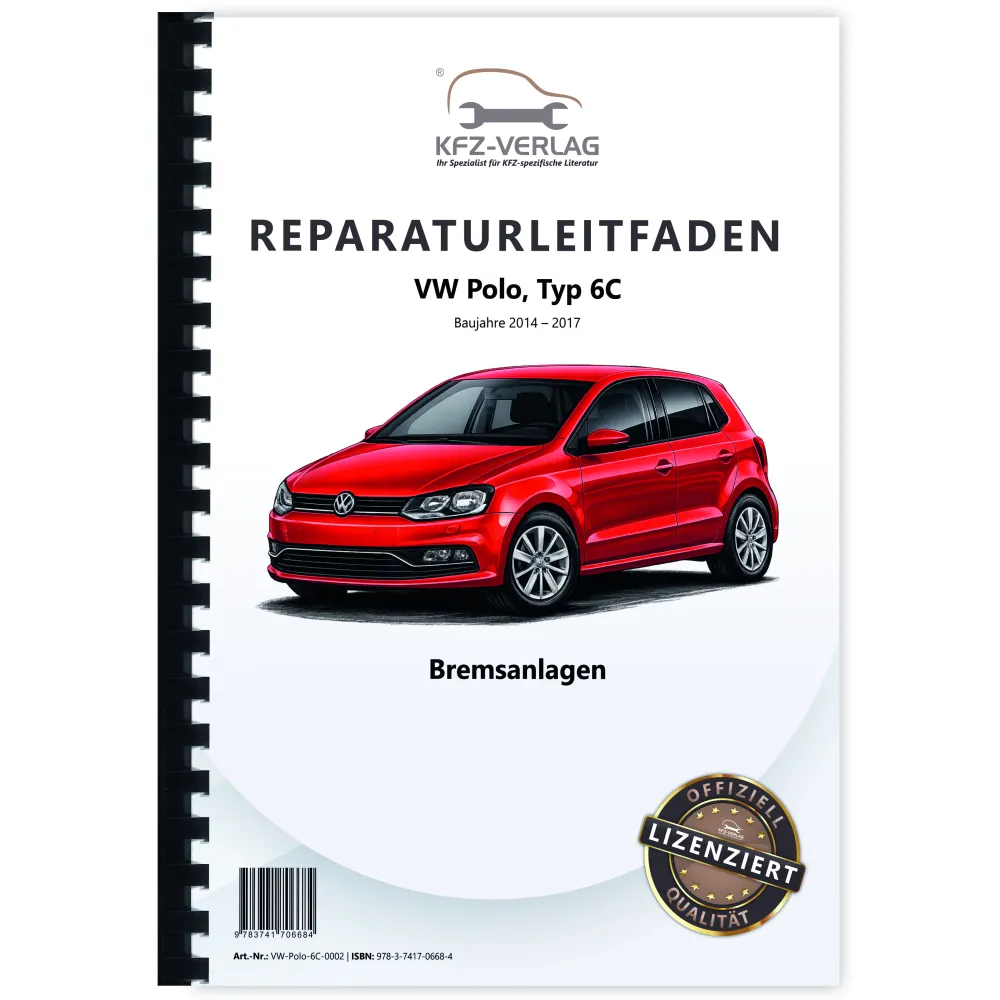 VW Polo 5 Typ 6C 2014-2017 Bremsanlagen Bremsen System Reparaturanleitung