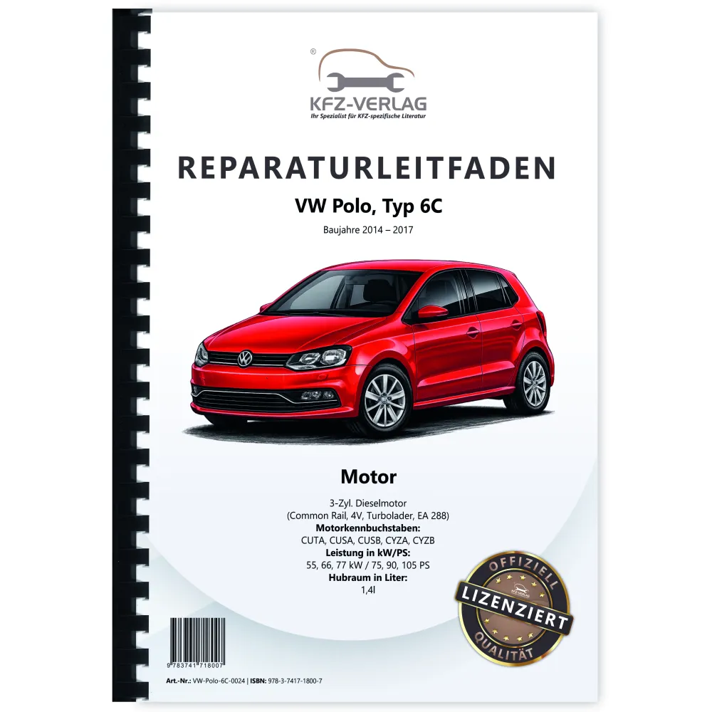 VW Polo 5 6C 2014-2017 3-Zyl. 1,4l Dieselmotor TDI 75-105 PS Reparaturanleitung