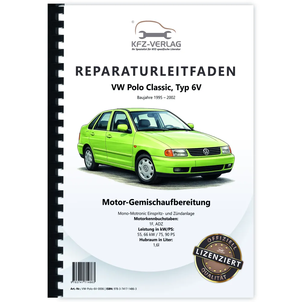VW Polo Classic (95-02) Mono-Motronic Einspritz- Zündanlage Reparaturanleitung