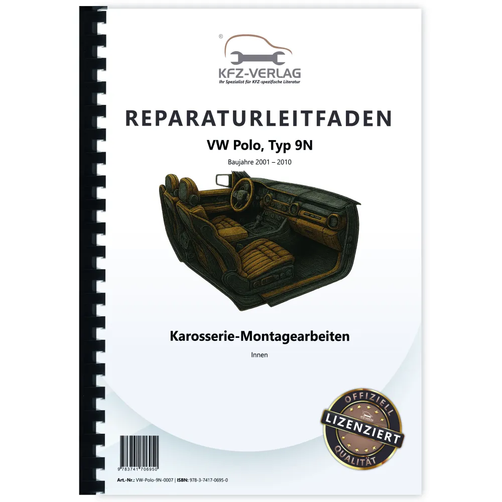 VW Polo 4 Typ 9N 2001-2010 Karosserie Montagearbeiten Innen Reparaturanleitung