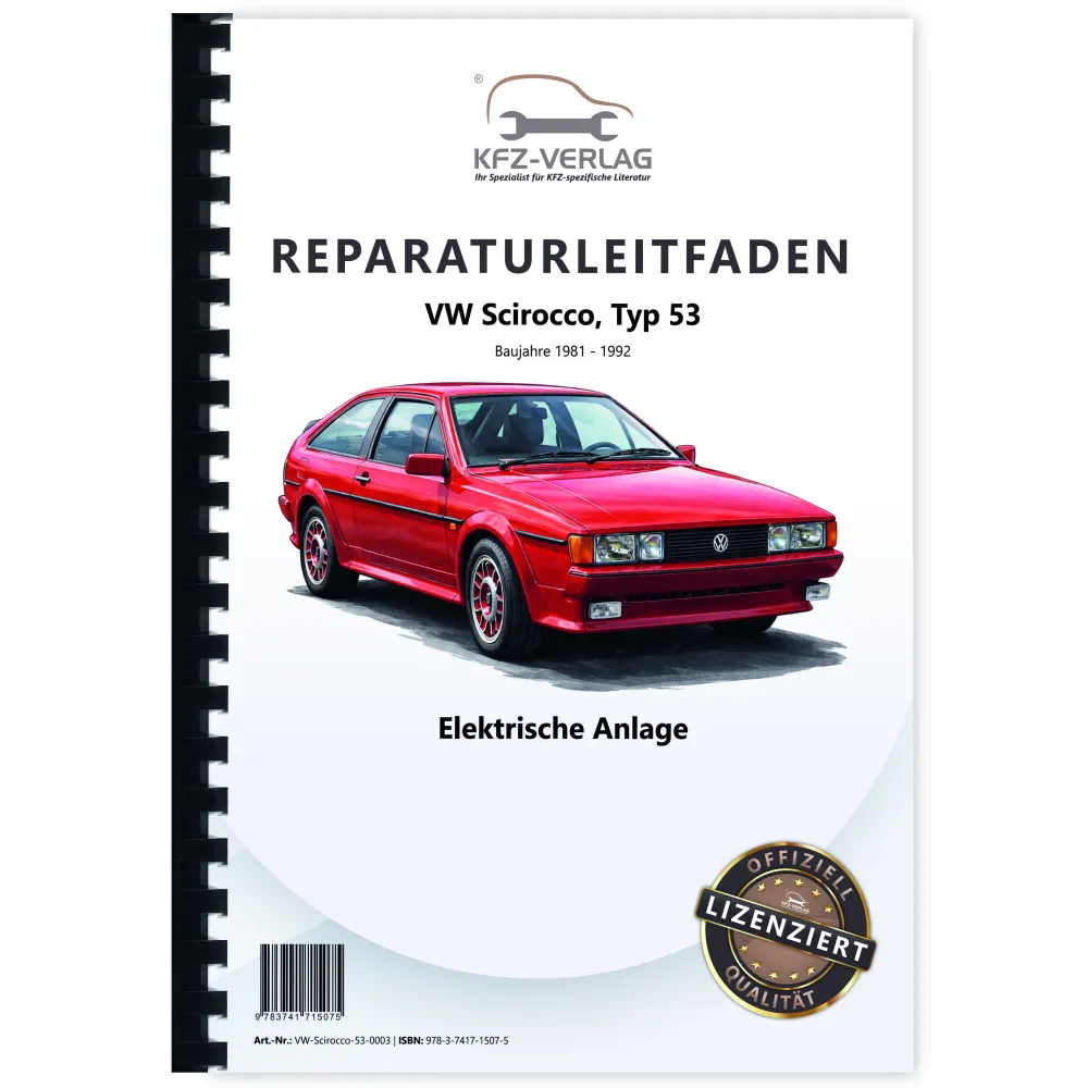 VW Scirocco 53 (81-92) Elektrische Anlage Elektrik Systeme Reparaturanleitung