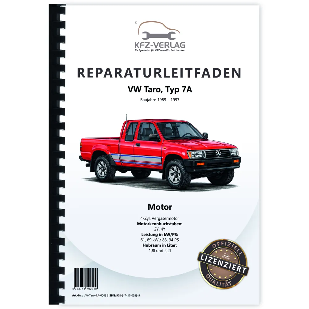 VW Taro Typ  7A (89-97) 4-Zyl. 1,8l 2,2l Benzinmotor 83-94 PS Reparaturanleitung