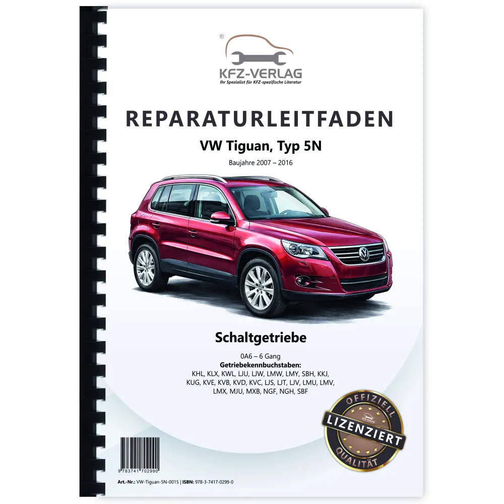 VW Tiguan Typ 5N 2007-2016 6 Gang Schaltgetriebe 0A6 Kupplung Reparaturanleitung