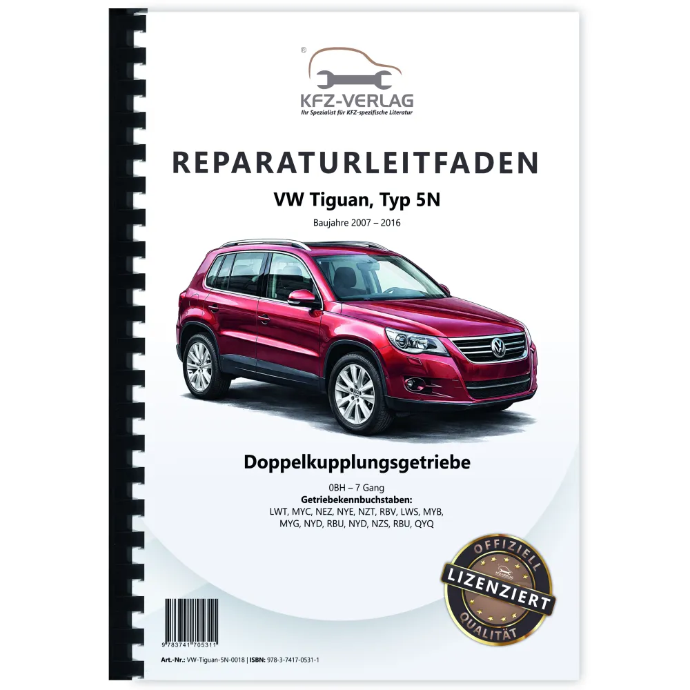 VW Tiguan Typ 5N (07-16) 7 Gang Automatikgetriebe DSG DKG 0BH Reparaturanleitung