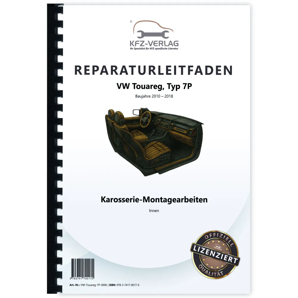 VW Touareg Typ 7P (10-18) Karosserie Montagearbeiten Innen Reparaturanleitung