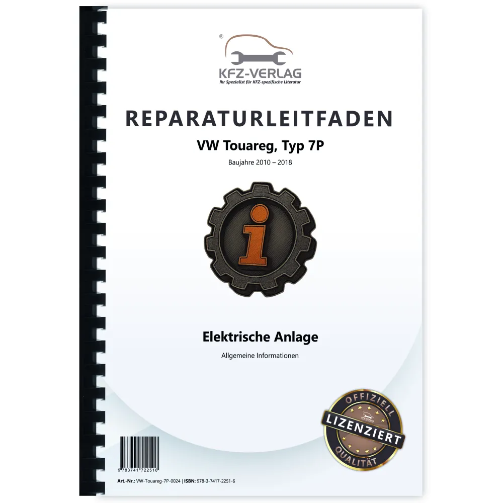 VW Touareg Typ 7P (10-18) Allgemeine Infos Elektrische Anlage Reparaturanleitung