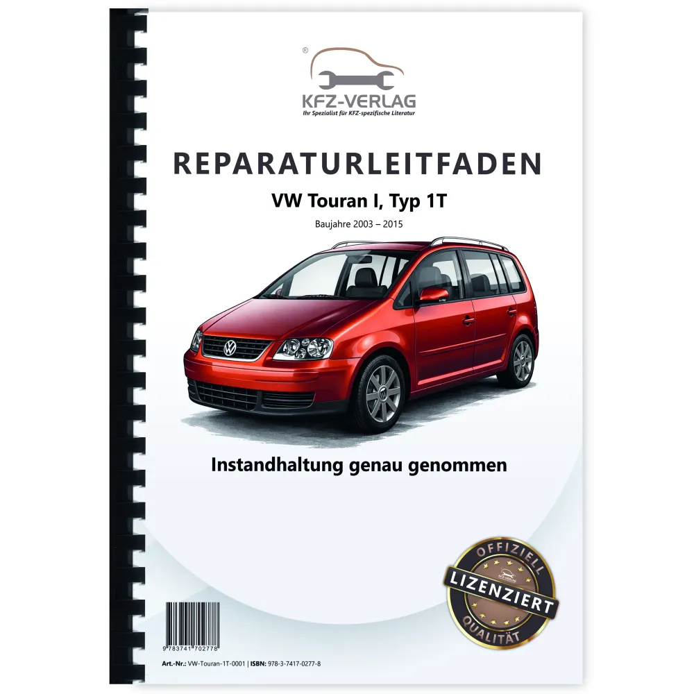 VW Touran Typ 1T 2003-2015 Instandhaltung Inspektion Wartung Reparaturanleitung
