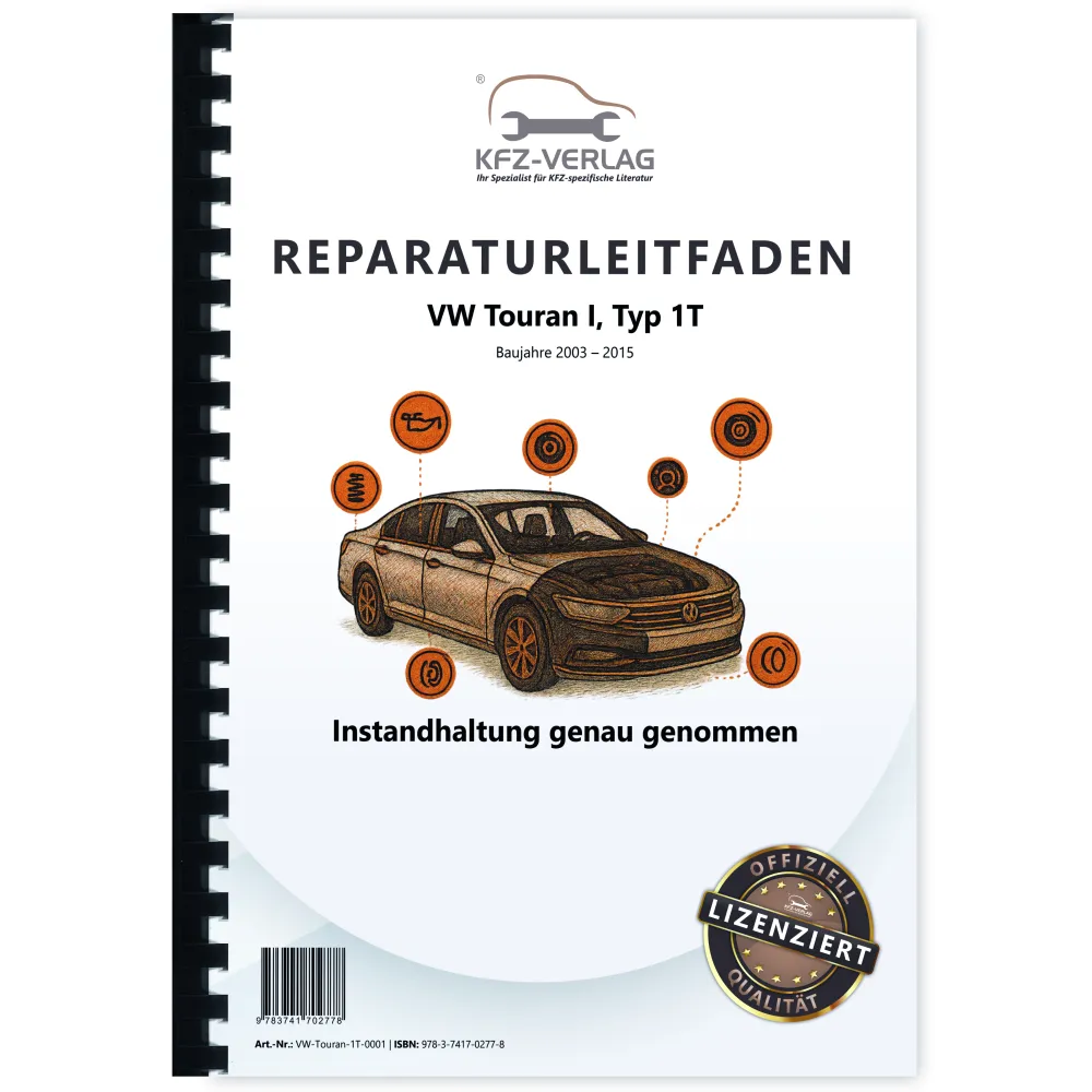VW Touran Typ 1T 2003-2015 Instandhaltung Inspektion Wartung Reparaturanleitung