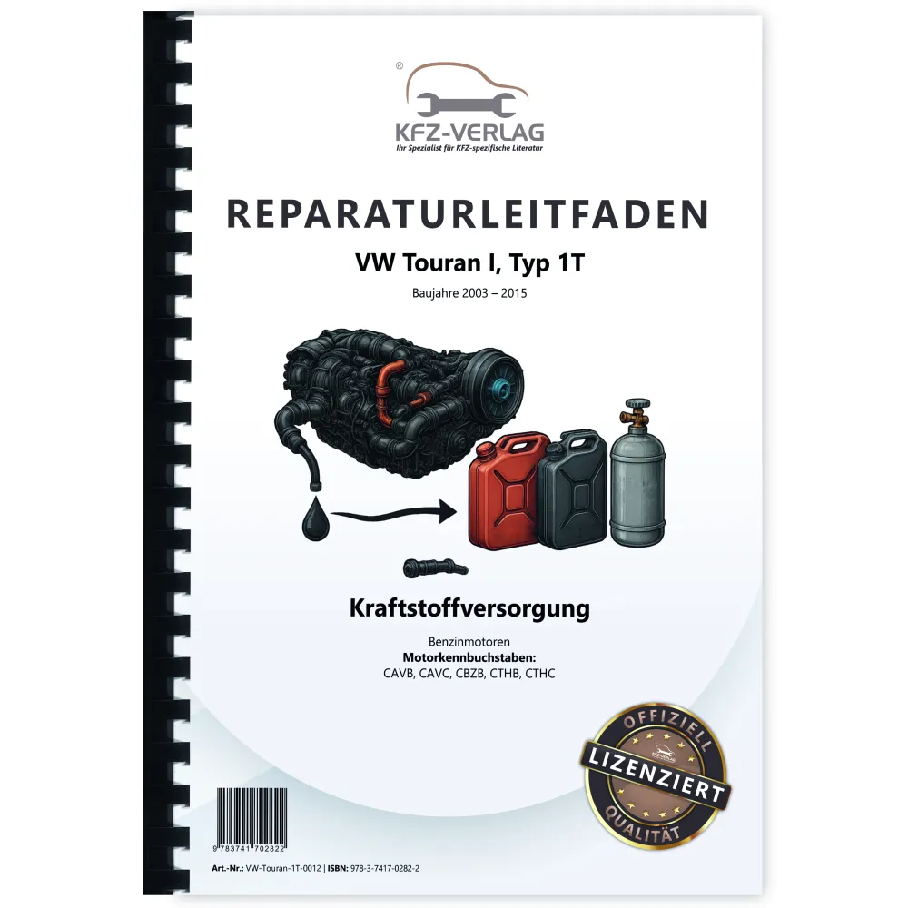 VW Touran Typ 1T 2003-2015 Kraftstoffversorgung Benzinmotoren Reparaturanleitung