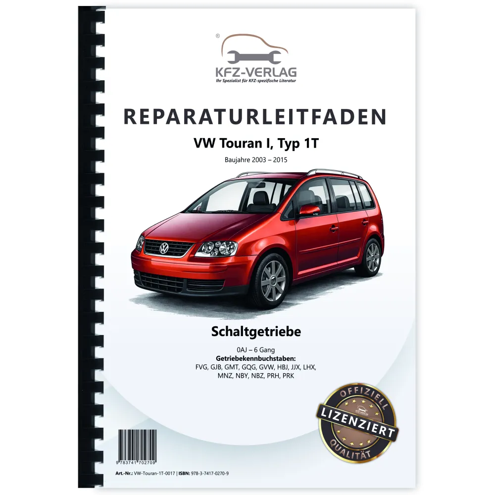 VW Touran Typ 1T 2003-2015 6 Gang Schaltgetriebe 0AJ Kupplung Reparaturanleitung