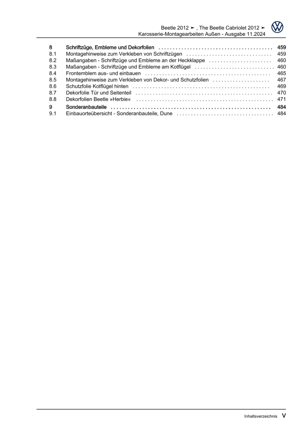 VW Beetle Typ 5C 2011-2016 Karosserie Montagearbeiten Außen Reparaturanleitung