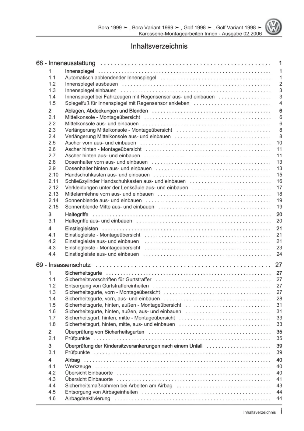 VW Bora Typ 1J 1998-2005 Karosserie Montagearbeiten Innen Reparaturanleitung