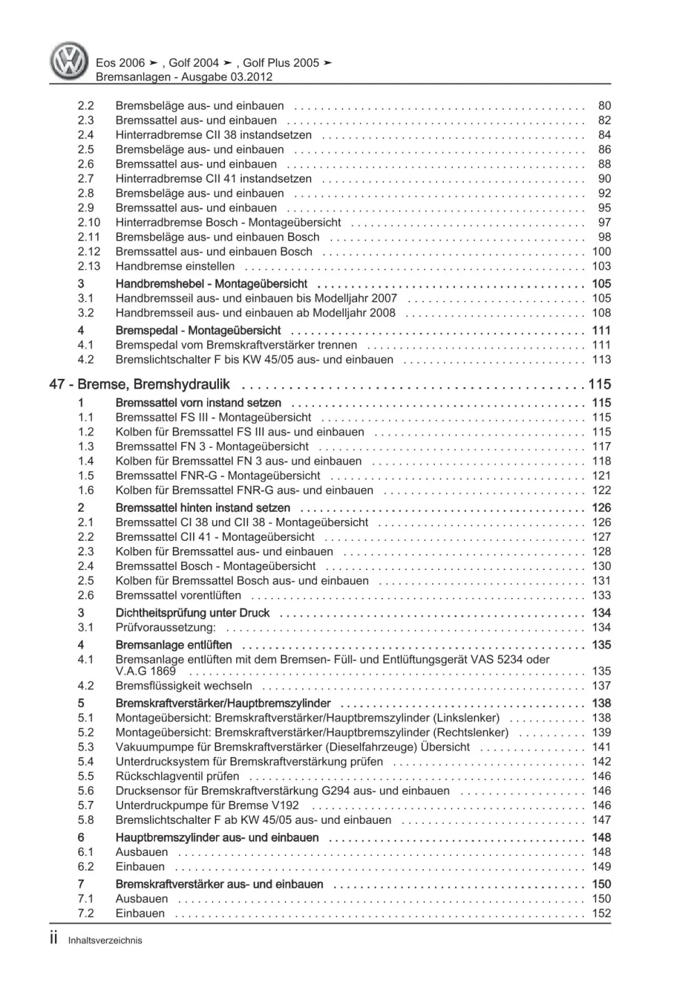 VW EOS Typ 1F 2006-2015 Bremsanlagen Bremsen System Reparaturanleitung