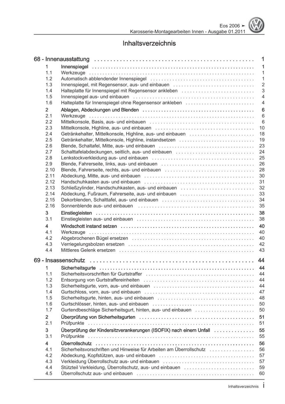 VW EOS Typ 1F 2006-2015 Karosserie Montagearbeiten Innen Reparaturanleitung