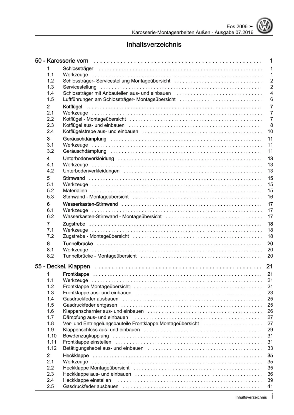 VW EOS Typ 1F 2006-2015 Karosserie Montagearbeiten Außen Reparaturanleitung