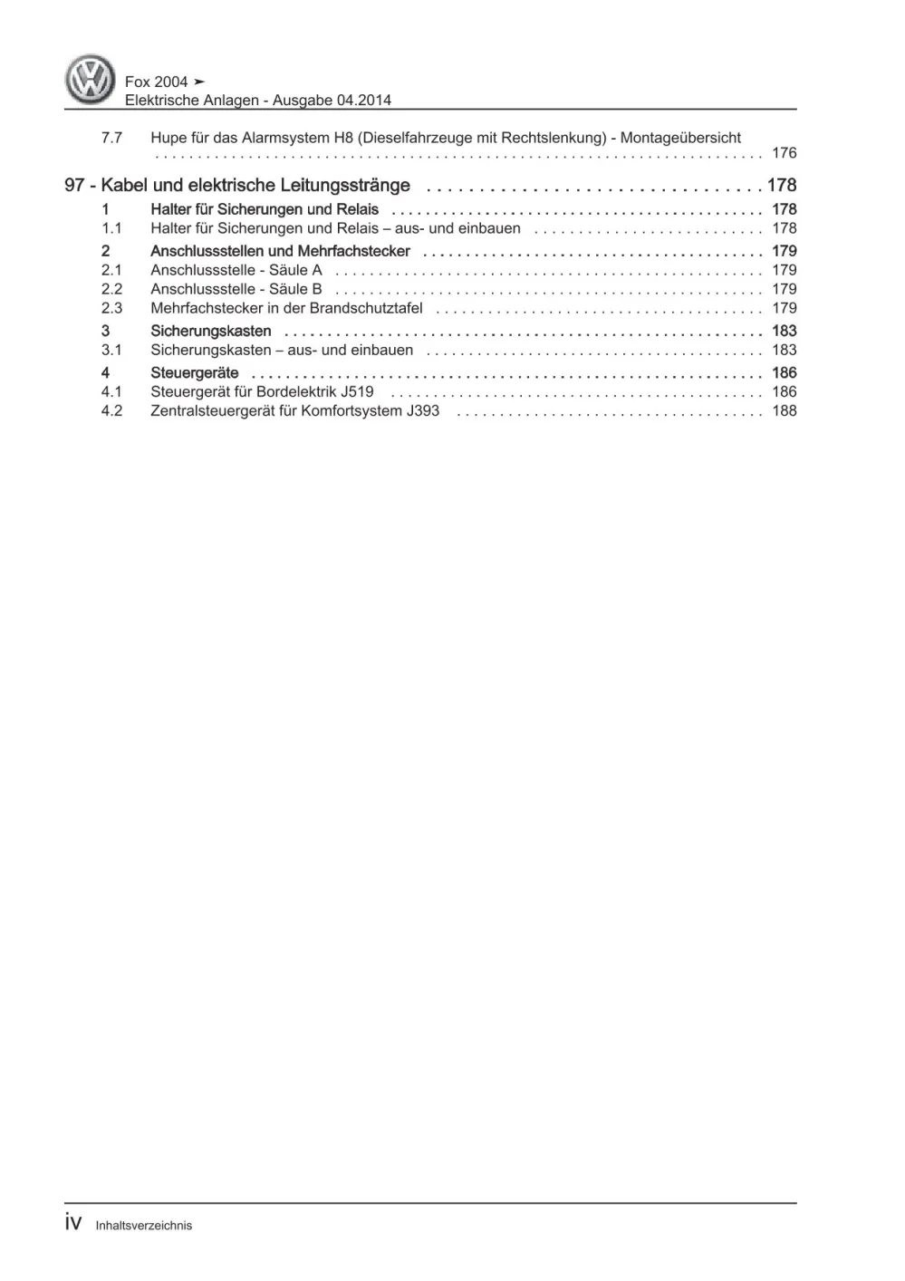 VW Fox Typ 5Z 2005-2011 Elektrische Anlage Elektrik Systeme Reparaturanleitung
